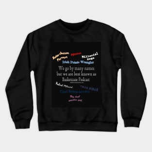 basket case names Crewneck Sweatshirt